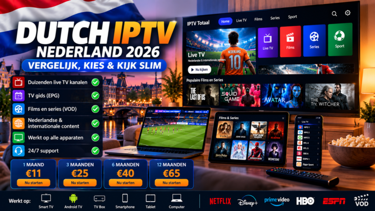 Dutch IPTV 2026: Beste IPTV Nederland (2026)